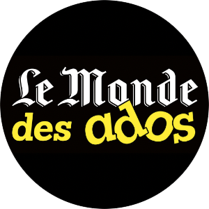 LE MONDE DES ADOS